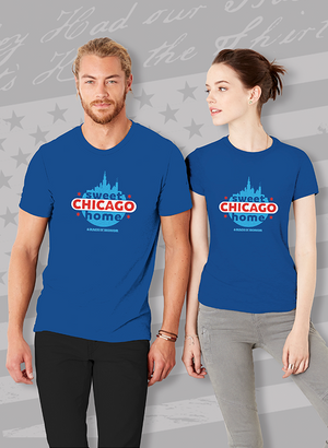 "Sweet Home Chicago"  Unisex T-Shirt